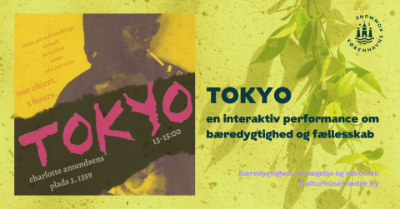 TOKYO - en performance om genbrug og fællesskab