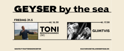 Geyser by the Sea: Toni Bergenhammer + Glimtvis 